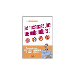 Leduc - Ne massacrez plus vos articulations !