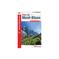 FFRandonnée Tour du Mont-Blanc - Broché - 24e édition