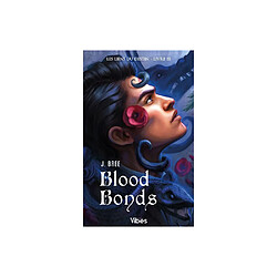 J. Bree Les liens du destin Tome 3 Blood Bonds