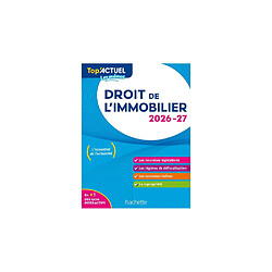 Hachette Education Top'Actuel Droit de l'immobilier 2026-2027