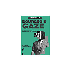 Bourgeois Gaze - Rob Grams, LLL x Frustration