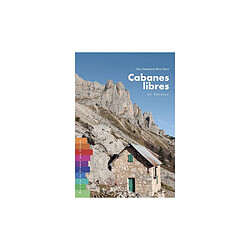 Cabanes libres du Vercors - Clara Quantin et René Clotte