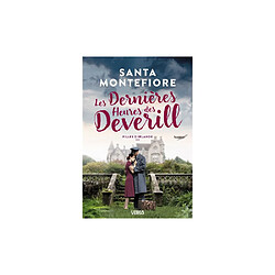 Santa Montefiore - Les Dernières Heures des Deverill Tome 3