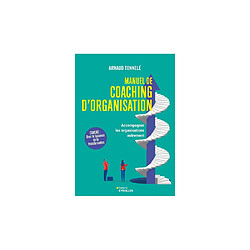 Eyrolles - Organisation Coaching Manual : accompagner les transformations