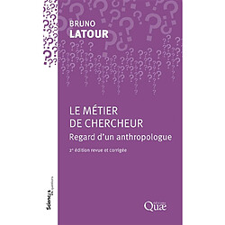 Le métier de chercheur, regard d'un anthropologue : une conférence-débat à l'INRA, Paris, le 22 septembre 1994