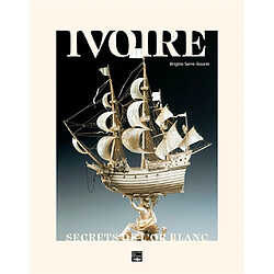 Ivoire : secrets de l'or blanc