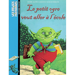 Le petit ogre veut aller à l'école