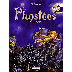 Les Phosfées. Vol. 2. Nana voyage