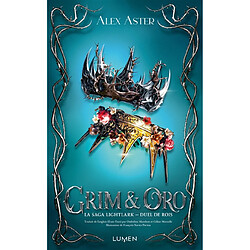 La saga Lightlark. Grim & Oro : duel de rois