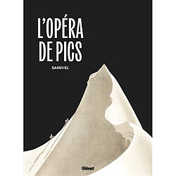 L'opéra de pics