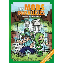 Les mods parallèles : une aventure Minecraft non officielle