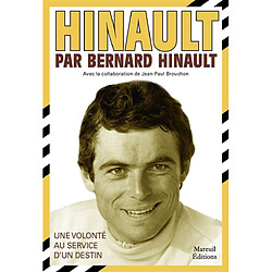 Hinault par Bernard Hinault : une volonté au service d'un destin