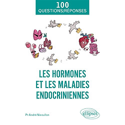Les hormones et les maladies endocriniennes