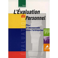 L'évaluation du personnel : pour la démocratie dans l'entreprise