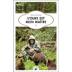L'ours est mon maître