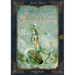 Merveilles et légendes du golfe du Morbihan