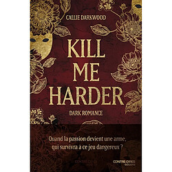 Kill me harder : dark romance - Occasion