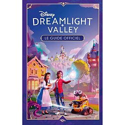 Disney Dreamlight valley : le guide officiel