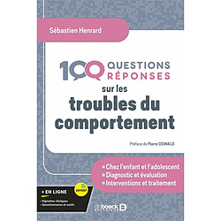 100 questions réponses sur les troubles du comportement