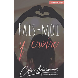 Fais-moi y croire