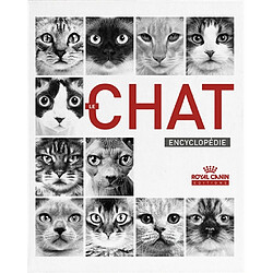 Le chat : encyclopédie
