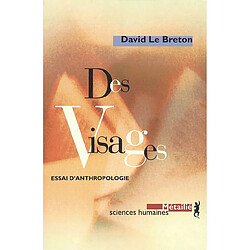 Des visages : essai d'anthropologie