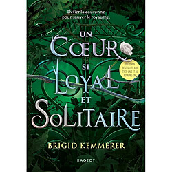 Un coeur si loyal et solitaire
