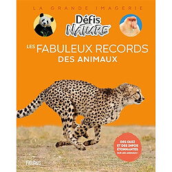 Les fabuleux records des animaux : des quiz et des infos étonnantes sur les animaux !