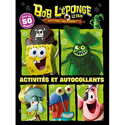 Bob l'éponge : un pour tous, tous pirates ! : activités et autocollants
