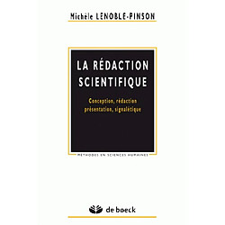 La rédaction scientifique : conception, rédaction, présentation, signalétique