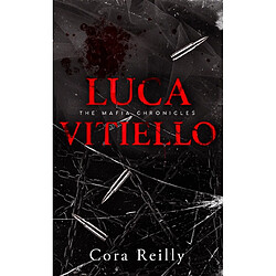 The mafia chronicles. Vol. 0.5. Luca Vitiello