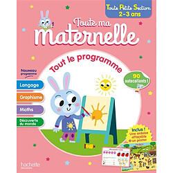 Toute ma maternelle, toute petite section, 2-3 ans : tout le programme
