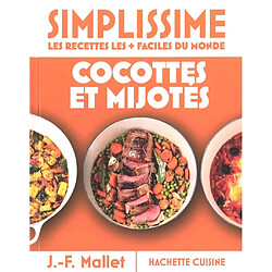 Simplissime, les recettes les + faciles du monde : cocottes et mijotés