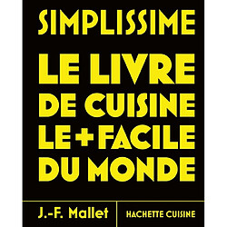 Simplissime : le livre de cuisine le + facile du monde