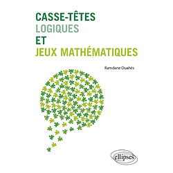 Casse-têtes logiques et jeux mathématiques