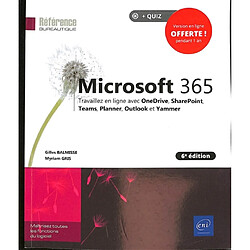 Microsoft 365 : travaillez en ligne avec OneDrive, SharePoint, Teams, Planner, Outlook et Yammer