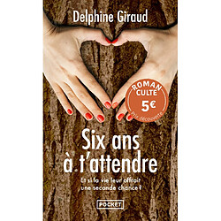 Six ans à t'attendre
