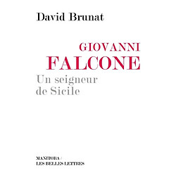 Giovanni Falcone, un seigneur de Sicile