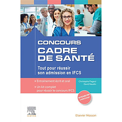 Concours cadre de santé : tout pour réussir son admission en IFCS