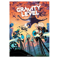 Gravity level. Vol. 2. Désolation