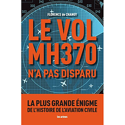 Le vol MH370 n'a pas disparu
