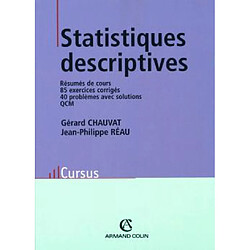 Statistiques descriptives : résumés des cours, 85 exercices corrigés, 40 problèmes