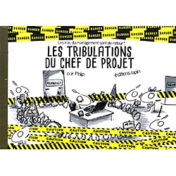 Les lapins de bureau. Vol. 7. Les tribulations du chef de projet
