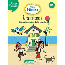 Villa Mimosa. Vol. 2. A l'abordage !