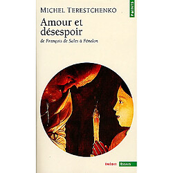 Amour et désespoir : de François de Sales à Fénelon