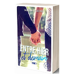 Entre hier et demain. Vol. 1