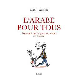 L'arabe pour tous : pourquoi ma langue est taboue en France