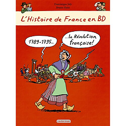 L'histoire de France en BD. 1789-1795, la Révolution française !