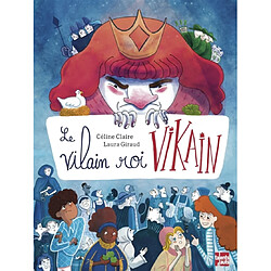 Le vilain roi Vikain