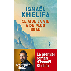 Ce que la vie a de plus beau